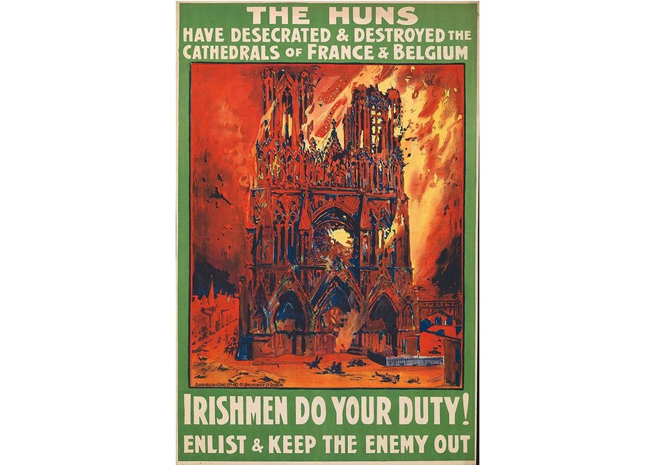 British poster from 1915, which denounced German forces’ destruction of culture and heritage in an effort to drive recruitment, from What Remains at the Imperial War Museum London.