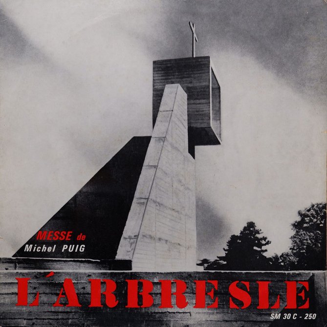 A stark image of the steeple at Le Corbusier’s La Tourette monastery adorns L’Arbresle by Michel Puig (1966), an album of experimental non-secular music.