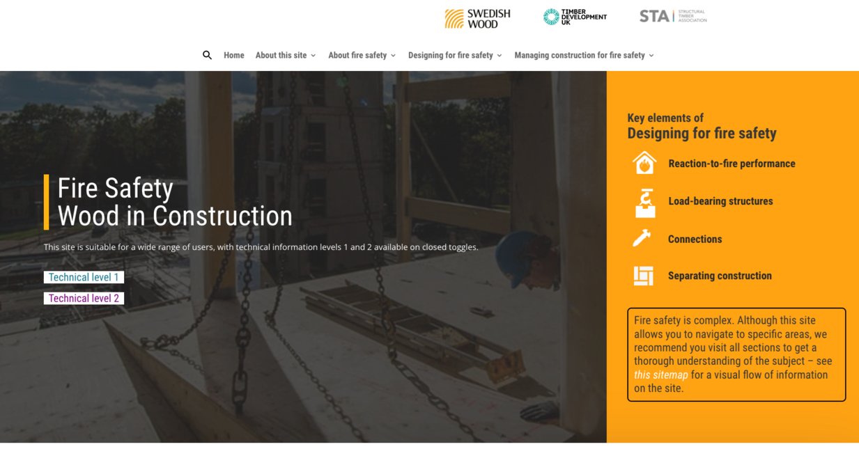 The Fire Safety: Wood in Construction website is suitable for a wide range of users and includes Technical Level 1 and Technical Level 2 tabs with more in-depth content for professionals.
