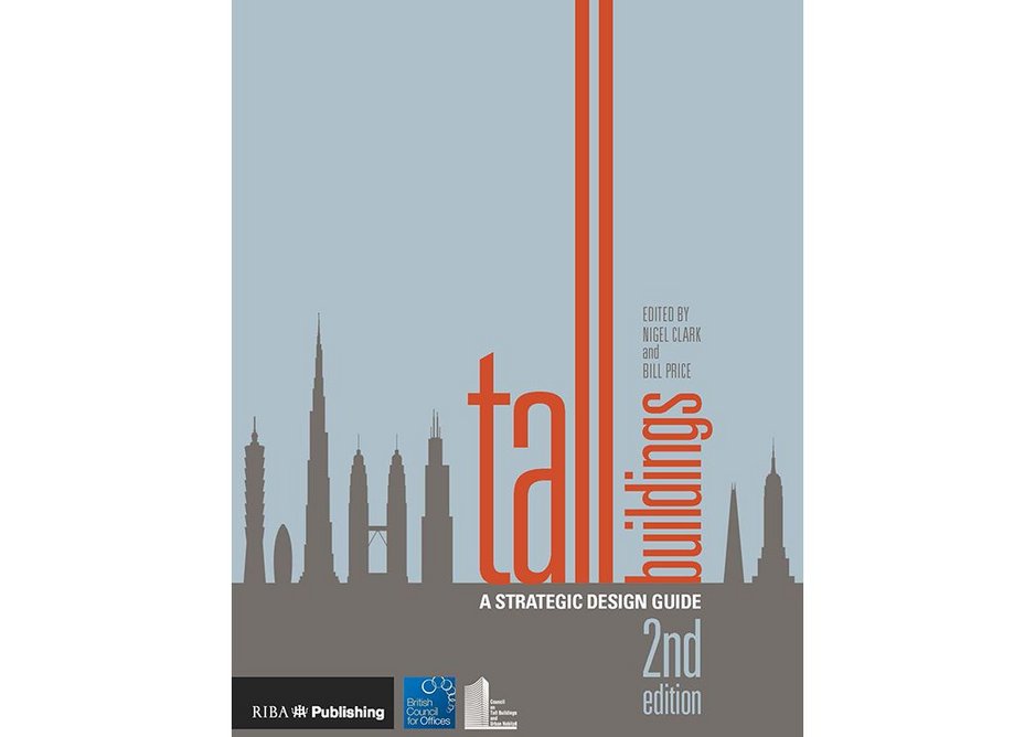 Second edition of Tall Buildings: a Strategic Design Guide.