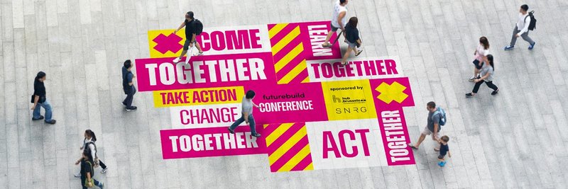 Futurebuild 2023: Come together, look forward, learn, take action.