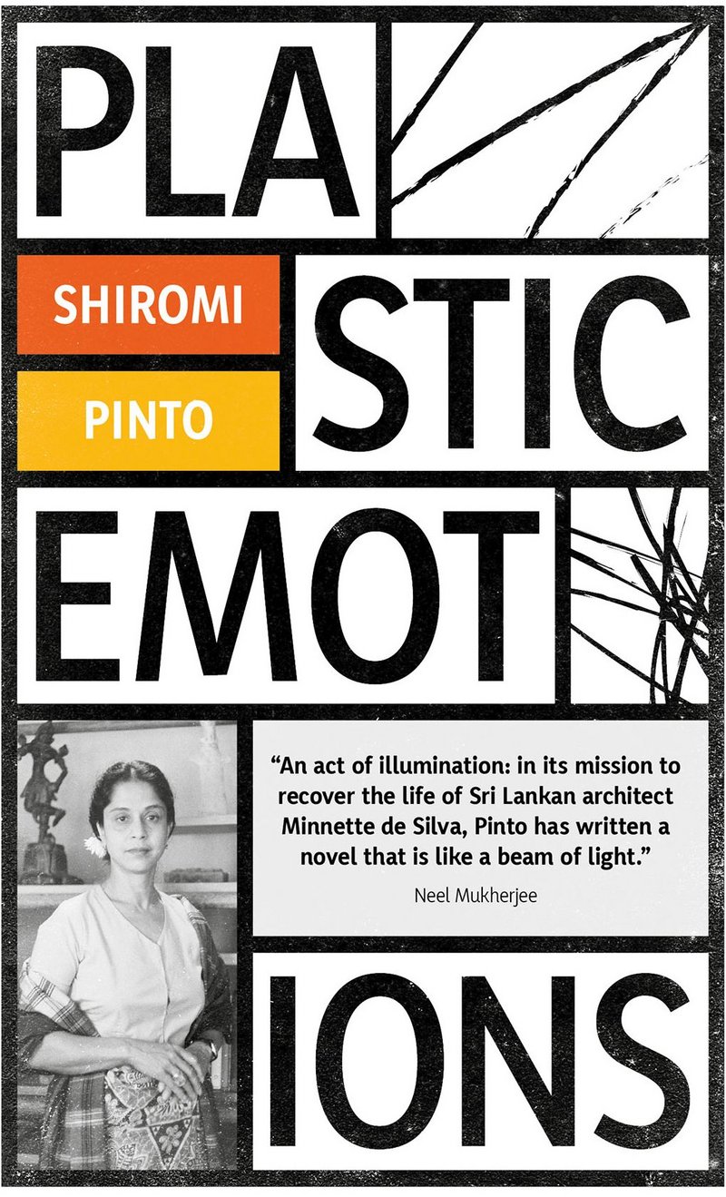 Sri Lankan architect Minnette da Silva is brought vividly to life in the novel Plastic Emotions.